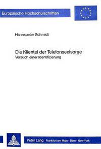 Book Cover for Die Klientel Der Telefonseelsorge by Hannspeter Schmidt