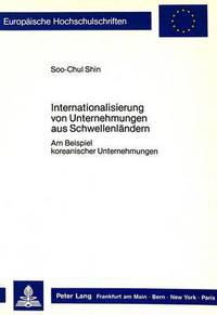 Book Cover for Internationalisierung Von Unternehmungen Aus Schwellenlandern by SooChul Shin