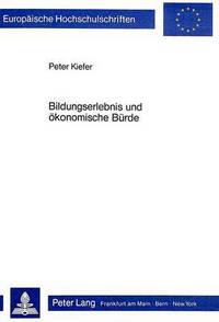 Book Cover for Bildungserlebnis Und Oekonomische Buerde by Peter Kiefer