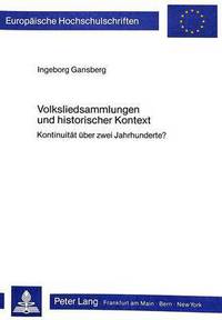 Book Cover for Volksliedsammlungen Und Historischer Kontext Kontinuitaet Ueber Zwei Jahrhunderte? by Ingeborg Gansberg