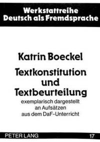 Book Cover for Textkonstitution Und Textbeurteilung Exemplarisch Dargestellt an Aufsaetzen Aus Dem DaF-Unterricht by Katrin Boeckel