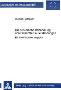 Book Cover for Die Steuerliche Behandlung Von Einkunften Aus Erfindungen by Thomas Huttegger