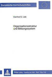 Book Cover for Organisationsstruktur Und Bildungssystem by Manfred G Lieb