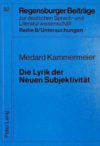 Book Cover for Die Lyrik Der Neuen Subjektivitat by Medard Kammermeier