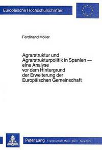 Book Cover for Agrarstruktur Und Agrarstrukturpolitik in Spanien by Ferdinand Möller