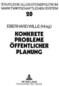 Book Cover for Konkrete Probleme Offentlicher Planung by Eberhard Wille