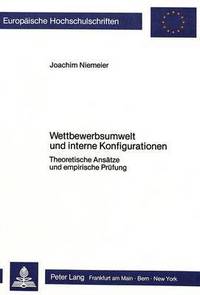 Book Cover for Wettbewerbsumwelt Und Interne Konfigurationen by Joachim Niemeier