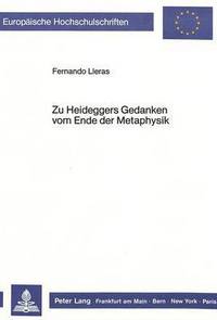 Book Cover for Zu Heideggers Gedanken Vom Ende Der Metaphysik by Fernando Lleras