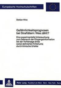 Book Cover for Gefahrlichkeitsprognosen Bei Straftatern: Was Zahlt? by Stefan Hinz