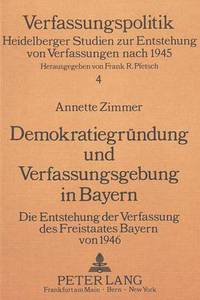 Book Cover for Demokratiegrundung Und Verfassungsgebung in Bayern by Annette Zimmer