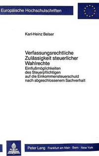 Book Cover for Verfassungsrechtliche Zulassigkeit Steuerlicher Wahlrechte by KarlHeinz Belser