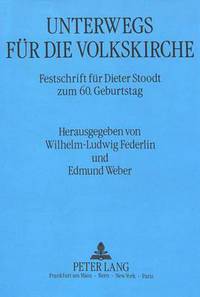 Book Cover for Unterwegs Fuer Die Volkskirche Festschrift Fuer Dieter Stoodt Zum 60. Geburtstag by Edmund Weber, WilhelmLudwig Federlin