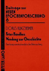 Book Cover for Peter Handkes Wendung Zur Geschichte by Doris Runzheimer