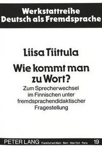 Book Cover for Wie Kommt Man Zu Wort? by Liisa Tiittula