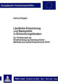 Book Cover for Landliche Entwicklung Und Bankpolitik in Entwicklungslandern by Helmut Siegert