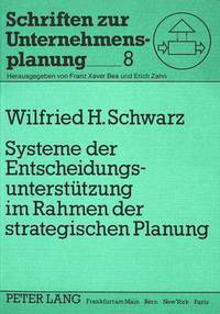 Book Cover for Systeme Der Entscheidungsunterstutzung Im Rahmen Der Strategischen Planung by Wilfried H Schwarz