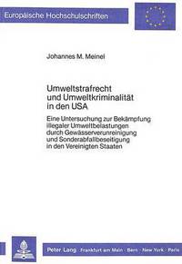 Book Cover for Umweltstrafrecht Und Umweltkriminalitat in Den USA by Johannes M Meinel