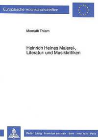 Book Cover for Heinrich Heines Malerei-, Literatur- Und Musikkritiken by Momath Thiam