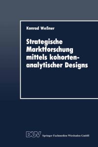 Book Cover for Strategische Marktforschung Mittels Kohortenanalytischer Designs by Konrad Wessner