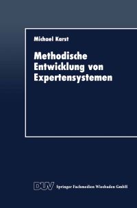 Book Cover for Methodische Entwicklung Von Expertensystemen by Michael Karst
