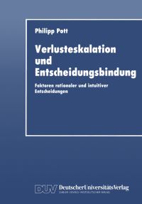 Book Cover for Verlusteskalation Und Entscheidungsbindung by Philipp Pott