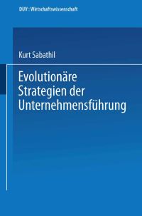 Book Cover for Evolutionäre Strategien Der Unternehmensführung by Kurt Sabathil