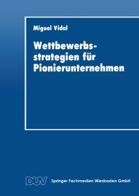 Book Cover for Wettbewerbsstrategien Für Pionierunternehmen by Miguel Vidal