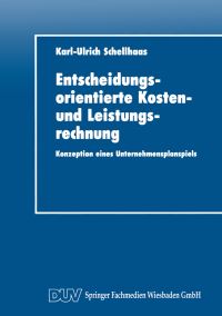 Book Cover for Entscheidungsorientierte Kosten- Und Leistungsrechnung by KarlUlrich Schellhaas