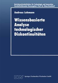 Book Cover for Wissensbasierte Analyse Technologischer Diskontinuitäten by Andreas Lehmann