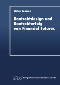 Book Cover for Kontraktdesign Und Kontrakterfolg Von Financial Futures by Stefan Janssen
