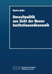Book Cover for Umweltpolitik Aus Sicht Der Neuen Institutionenökonomik by Marita Balks