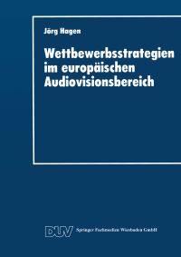 Book Cover for Wettbewerbsstrategien Im Europäischen Audiovisionsbereich by Jörg Hagen