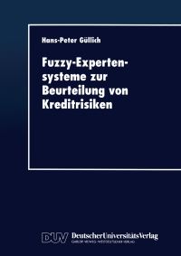 Book Cover for Fuzzy-Expertensysteme Zur Beurteilung Von Kreditrisiken by HansPeter Güllich