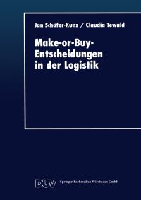 Book Cover for Make-or-Buy-Entscheidungen in Der Logistik by Jan SchäferKunz