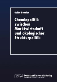 Book Cover for Chemiepolitik Zwischen Marktwirtschaft Und Ökologischer Strukturpolitik by Guido Benzler