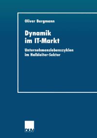 Book Cover for Dynamik Im IT-Markt by Oliver Bergmann