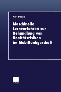 Book Cover for Maschinelle Lernverfahren Zur Behandlung Von Bonitätsrisiken Im Mobilfunkgeschäft by Karl Dübon