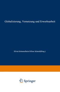 Book Cover for Globalisierung, Vernetzung Und Erwerbsarbeit by Silvia Krömmelbein, Alfons Schmid