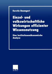 Book Cover for Einzel- Und Volkswirtschaftliche Wirkungen Effizienter Wissensnutzung by Kerstin Baumgart