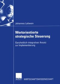 Book Cover for Wertorientierte Strategische Steuerung by Johannes Lattwein