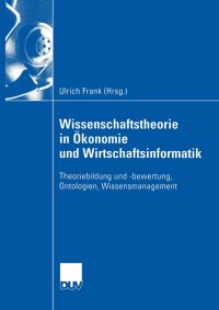 Book Cover for Wissenschaftstheorie in Ökonomie Und Wirtschaftsinformatik by Ulrich Frank