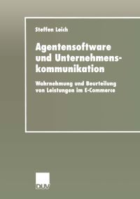 Book Cover for Agentensoftware Und Unternehmenskommunikation DUV Wirtschaftsinformatik by Steffen Leich