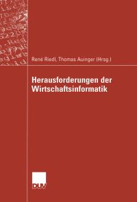 Book Cover for Herausforderungen Der Wirtschaftsinformatik. DUV Wirtschaftsinformatik by René Riedl, Thomas Auinger
