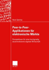 Book Cover for Peer-to-Peer-Applikationen Für Elektronische Märkte by Nick Gehrke