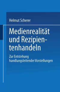 Book Cover for Medienrealität Und Rezipientenhandeln by Helmut Scherer