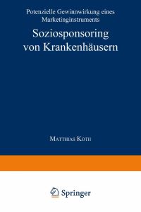Book Cover for Soziosponsoring Von Krankenhäusern by Matthias Koth