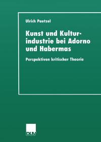 Book Cover for Kunst Und Kulturindustrie Bei Adorno Und Habermas by Ulrich Paetzel