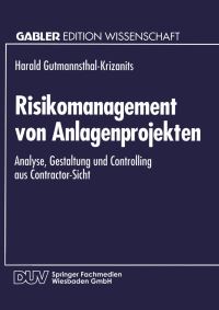 Book Cover for Risikomanagement Von Anlagenprojekten by Harald P GutmannsthalKrizanits