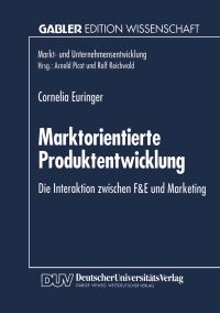 Book Cover for Marktorientierte Produktentwicklung by Cornelia Euringer