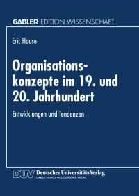 Book Cover for Organisationskonzepte Im 19. Und 20. Jahrhundert by Eric Haase